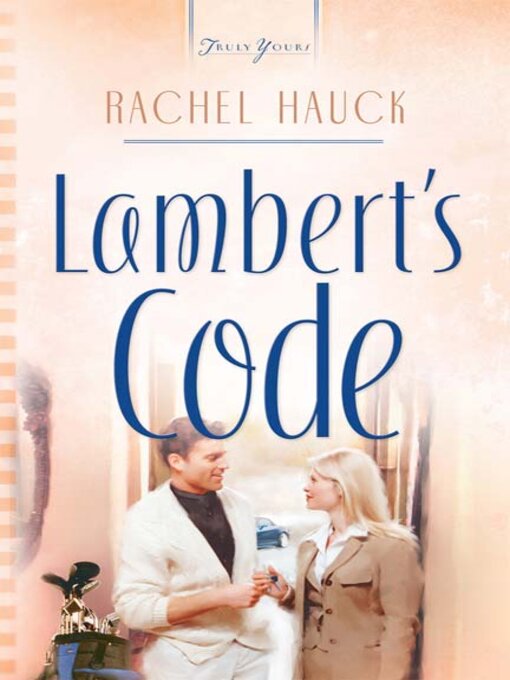 Title details for Lambert's Code by Rachel Hauck - Wait list